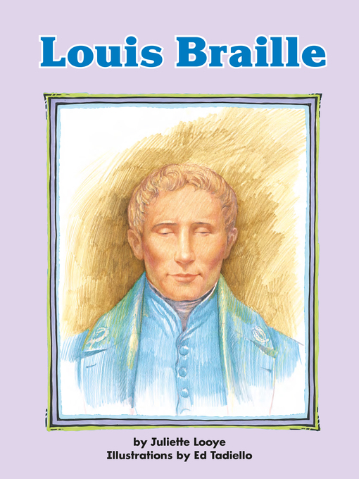 Title details for Louis Braille by Juliette Looye - Wait list
